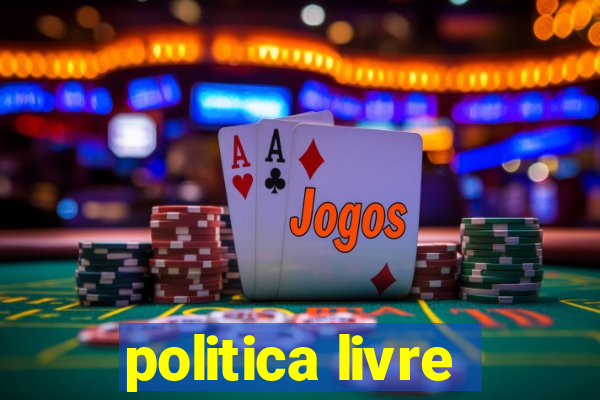 politica livre